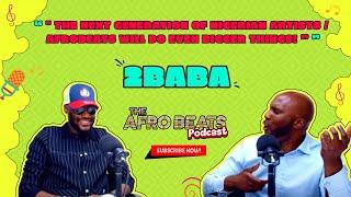 2Baba " The next generation of Nigerian artists / Afrobeats will do even bigger things! ”