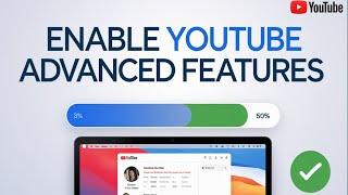 How to Enabled YouTube Advanced Features || YouTube Advanced Features Enabled kaise kare