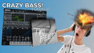 Serum Tutorial | BASS from Two Feet - Go F*ck Yourself