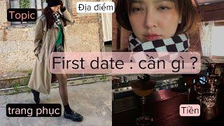 【kinh nghiệm dating】ước gì mình đã biết điều này trước khi đi FIRST DATE để ruyên ráng hơn ‍️