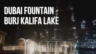 Dubai Fountain - Burj Khalifa Lake