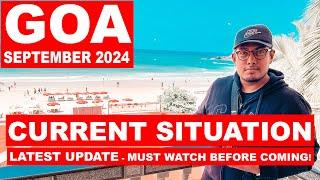 Goa Situation Update - September 2024 | New Guidelines, Shacks, Parties, Watersports | Goa Vlog |