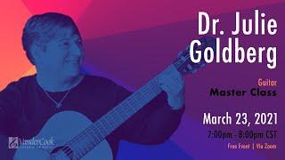 Dr. Julie Goldberg Master Class: Guitar