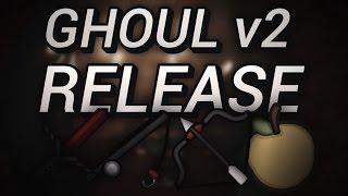 GHOUL v2 Pack Showcase [reupload]