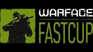 Warface Регистрация на Fast Cup (Open Cup, Onliane Cup)