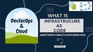 Infrastructure as Code - Azure ARM Templates. Bicep, Terraform, Cloud formation