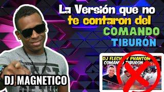 DJ MAGNÉTICO: LA VERSIÓN QUE NO TE CONTARON DEL COMANDO TIBURÓN  