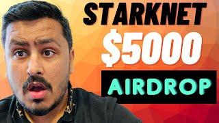 Don't Miss Starknet Airdrop $5000 Potential 