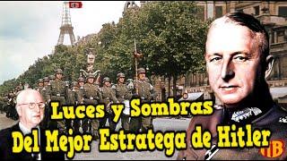 ¿Quién fue el Mariscal Erich von Manstein? Ascenso y Caída | Con Antonio Muñoz