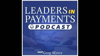 Women Leaders in Payments: Marilu Gaudio, President of Chase Payment Solutions Canada | Episode 240