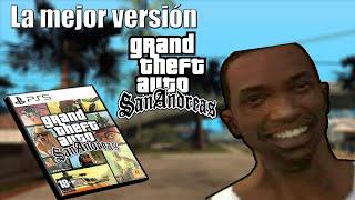 ¿Cuál es la mejor versión de GTA San Andreas?