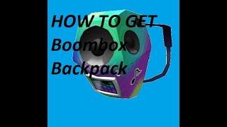 [EVENT]How to get Boombox Backpack on roblox