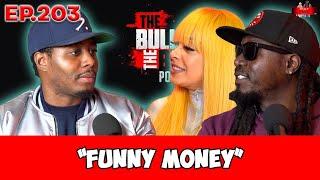 The Bully and the Beast Podcast Ep. 203: Funny Money (Ft Marcus Banks)