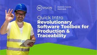 Quick Intro: Revolutionary Software Toolbox for Production & Traceability | NC-Vision