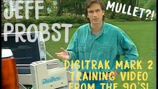 Jeff Probst 1994 DigiTrak Mark II Training