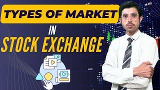 Types of markets in stock exchange || regular market - odd lot market - future market || Class 19