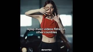 Kpop music videos filmed in other countries ️#kpop #enhypen #enhypen #straykids #itzy #txt #fyp