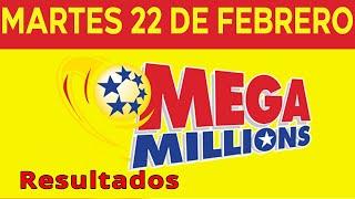 Resultado del sorteo de Megamillones del Martes 22 de Febrero de del 2022.