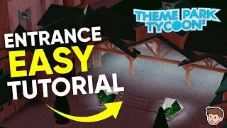  Theme Park Tycoon 2 DETAILED Entrance TUTORIAL! | Part 2 | Kosii (TPT2)