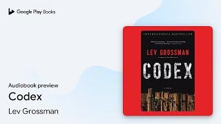 Codex by Lev Grossman · Audiobook preview