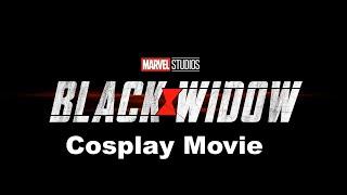 Black Widow  Cosplay Movie 2021