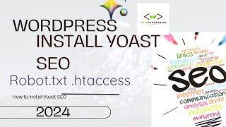 How to Install and Configure Yoast SEO in WordPress: Optimize .htaccess, Robots.txt, & Sitemap.xml