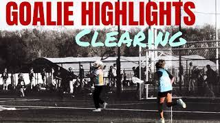 Lacrosse Goalie Clearing Highlights-Cambria Williams (2028) @firstclasslax @goaliesmithofficial