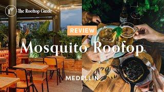 Mosquito Rooftop in Medellin - Review