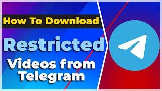 How To Download Restricted Videos from Telegram (New 2024 Tutorial)