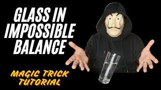 GLASS IN IMPOSSIBLE BALANCE 🪄  Magic Trick Tutorial