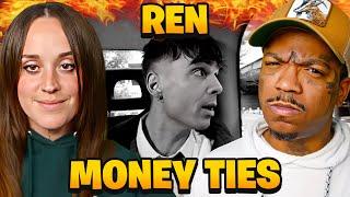  BRUV BROKE IT DOWN! | Ren - Money Ties (Reaction)