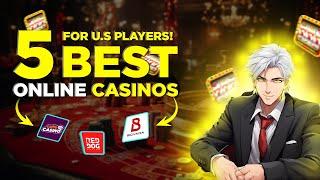 5 Best Online Casinos for US Players | Legit & Safest Best Online Casino In 2024