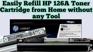 How to Refill HP 126A/CE310A Toner Cartridge easily without any Tool