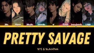 How Would BTS & BLACKPINK Sing "PRETTY SAVAGE" BY BLACKPINK (FANMADE)