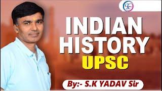 INDIAN | HISTORY | UPSC | BY:- S.K YADAV SIR |  FUTURE  TIMES COACHING