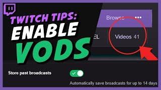 How To Enable VODs On Twitch! Activate Past broadcasts (2019)