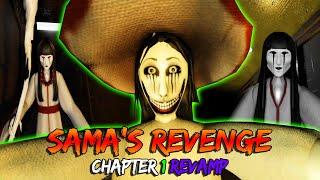 Sama's Revenge / Revamp / Chapter 1 - Roblox Horror Game | [Full Walkthrough]