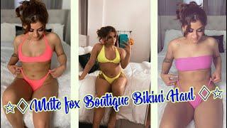 Whitefox Boutique Bikini Haul 