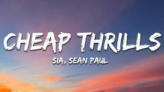 Sia - Cheap Thrills (Lyrics) ft. Sean Paul