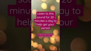 Get your period faster by listening to this sound #periods #binauralbeats