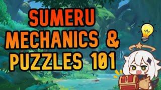 Sumeru Puzzle Mechanics 101 - Genshin Impact Version 3.0 Tutorial