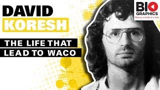 David Koresh: The Life that Lead to Waco