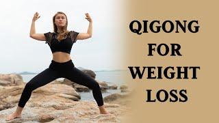 Powerful Qigong for Weight Loss | 20 Minute Routine