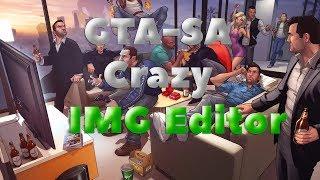 Как изменить скины в SAMP через GTA-SA Crazy IMG Editor.