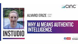 Why AI Means Authentic Intelligence - Inman InStudio