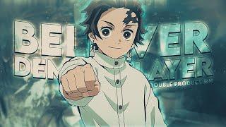 Demon Slayer「AMV」- Believer