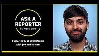 Ask A Reporter: Exploring Global California