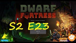 Fort Malthus Season 2 Episode 23 Dwarf Fortress: Theft in the Fortress!