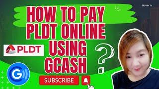 PLDT PAYMENT ONLINE USING GCASH UPDATES 2024