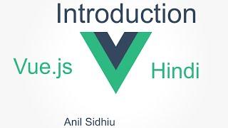 Vue js tutorial in Hindi #1 Introduction